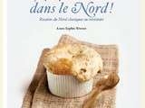 Livre de cuisine du nord est arrivé dans toutes les bonnes librairies