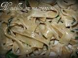 Nouilles au mascarpone
