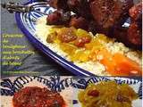  faim  du Ramadan : couscous de boulghour aux brochettes de coeur et de rognon, harissa maison et confiture d'oignon