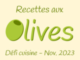 Défi cuisine Novembre 2023 : Recettes aux olives - La Machine à Explorer