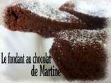 Fondant au chocolat de Martine, un pur délice