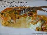 Flan Courgette-Poivron, Coeur Coulant de Cabécou