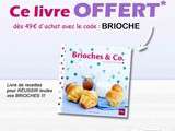 Gourmandises : Livre Brioches and Co offert