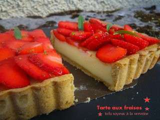 Tarte aux fraises et tofu soyeux à la verveine