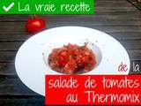 Vraie recette de la salade de tomates au Thermomix