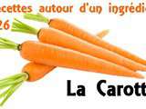 Autour d’un ingrédient #26 : La carotte