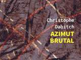 Coin lecture: Azimut brutal de Christophe Dabitch