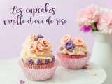 Cupcakes vanille et eau de rose