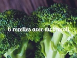 6 idées de recettes pour cuisiner le brocoli