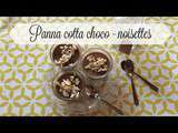 Panna cotta chocolat noisettes