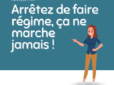 Arrêtez de faire régime, ça ne marche jamais