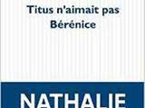 Titus n'aimait pas Bérénice, Nathalie Azoulai, éditions pol