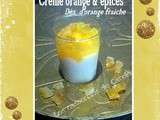 Crème orange & épices, dès d'orange fraîche (Verrine)