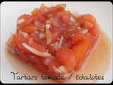 Tartare de tomates aux échalotes