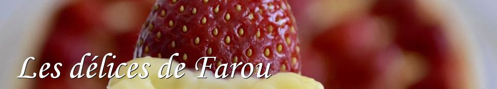 Recettes de Les délices de Farou