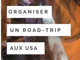 Conseils pour organiser un road-trip aux Etats-Unis