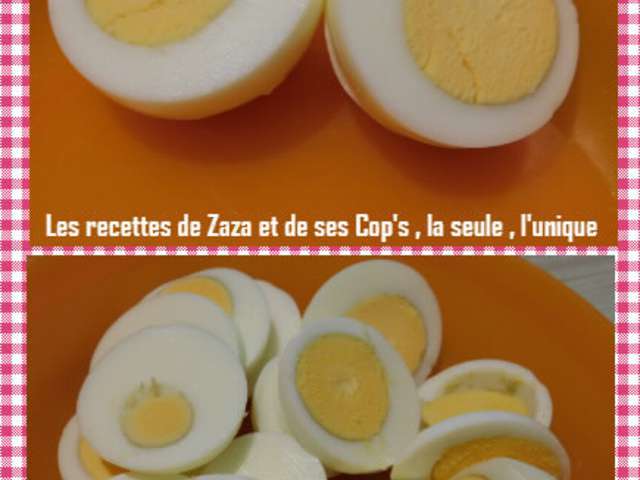 Recettes D Oeufs Durs De Les Recettes De Zaza Et De Ses Cop S