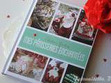 Concours : Livre Mes Pâtisseries Enchantées d'Elodie martins (Ed. eyrolles)