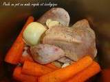 Poule au pot en mode rapide et écologique