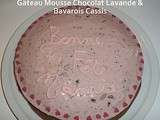 Gâteau Mousse au Chocolat Lavande & Bavarois Saveur Cassis