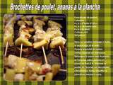 Brochettes de poulet, ananas à la plancha