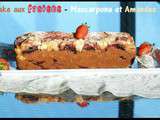 Cake Mascarpone - Fraises et Amandes