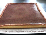 Tarte caramel chocolat de Christophe Felder