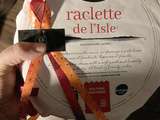 Raclette de l'Isle à l'honneur