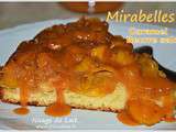 Gâteau Renversé aux Mirabelles et sauce au Caramel Beurre Salé