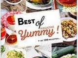 Best of de Yummy est en ligne , voilà déjà 3 ans que je participe à cette merveilleuse aventure