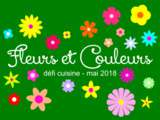 Défi cuisine mai 2018  Fleurs et couleurs 