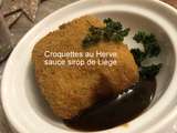 Croquettes au Herve, sauce au sirop de Liège