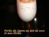 Perles du Japon au lait de coco et aux litchis