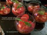 Verrine sucrée salée fraise-tomate, sorbet poivron-chorizo