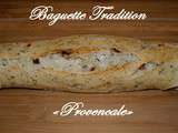 Baguette tradition  Provencale 