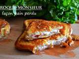 Croque-Monsieur façon pain perdu