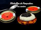 Médaillon de Pompadour au caviar
