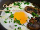 Oeuf cocotte au jambon cru et champignons
