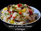Salade de nouilles chinoises à l’estragon