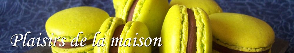 Recettes de Plaisirs de la maison