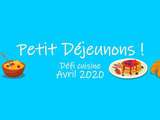 Défi cuisine avril 2020 « Petit déjeunons ! »