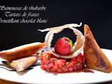 Samoussas de rhubarbe, Tartare de fraises et croustillant chocolat blanc