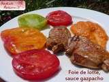 Foie de lotte à la plancha, tomates anciennes, sauce gazpacho
