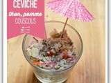 Ceviche de thon, pommes et couscous {petit jeu inside}