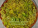 Tarte kiwis, goyave et noix de coco