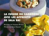 Bibliographie : La Cuisine du Cambodge avec les Apprentis de Sala Baï