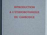 Bibliographie : Marie a. Martin, Introduction à l’ethnobotanique du Cambodge