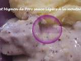 Filet Mignon de Porc sauce légere à la moutarde ( au Thermomix )