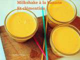 Milkshake à la banane et clémentine