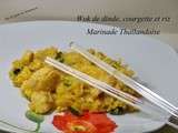 Wok de dinde, courgette et riz et sa marinade Thaïlandaise